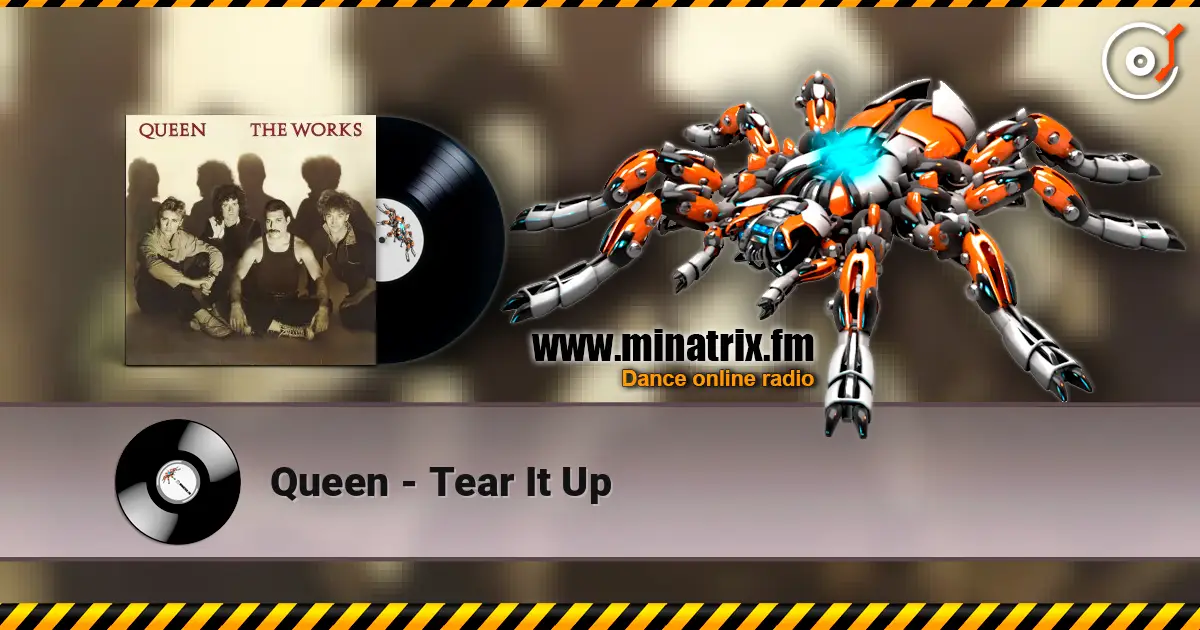 Queen - Tear It Up жоғары сапада онлайн тыңдау | Minatrix.FM