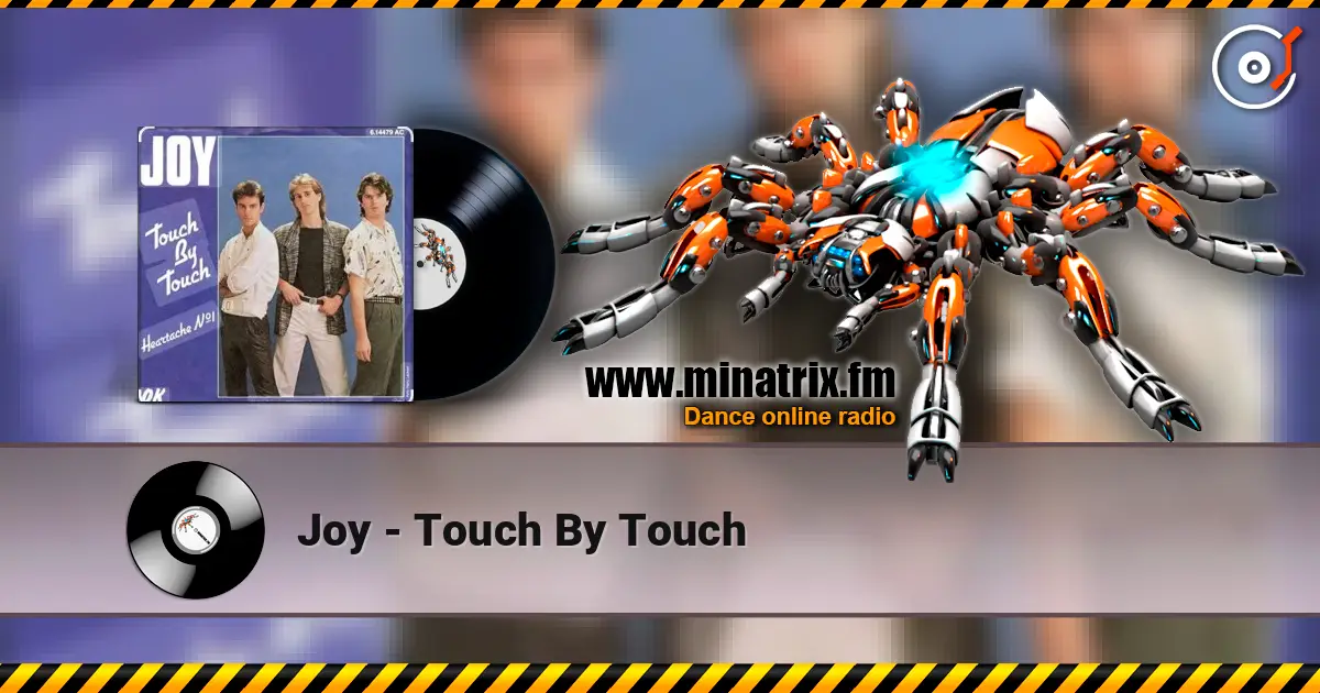 Joy - Touch By Touch жоғары сапада онлайн тыңдау | Minatrix.FM