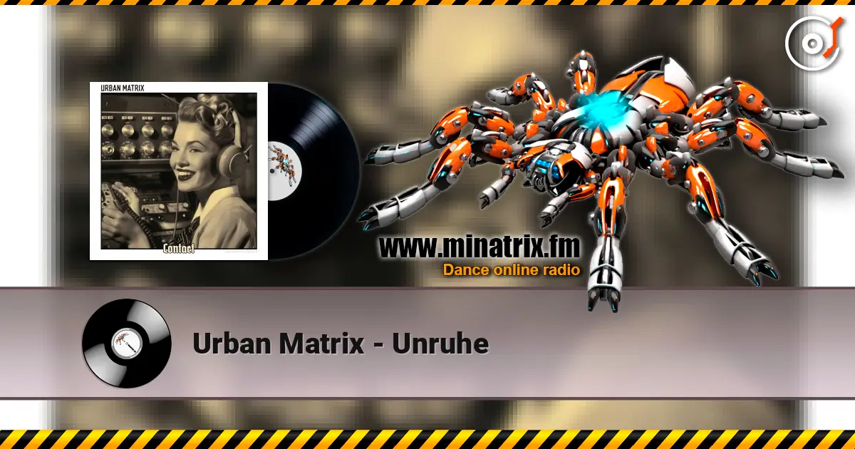 Urban Matrix - Unruhe 高品质在线收听 | Minatrix.FM