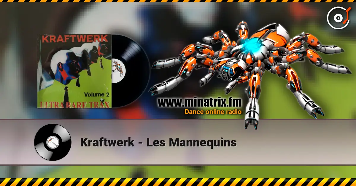 Kraftwerk - Les Mannequins жоғары сапада онлайн тыңдау | Minatrix.FM