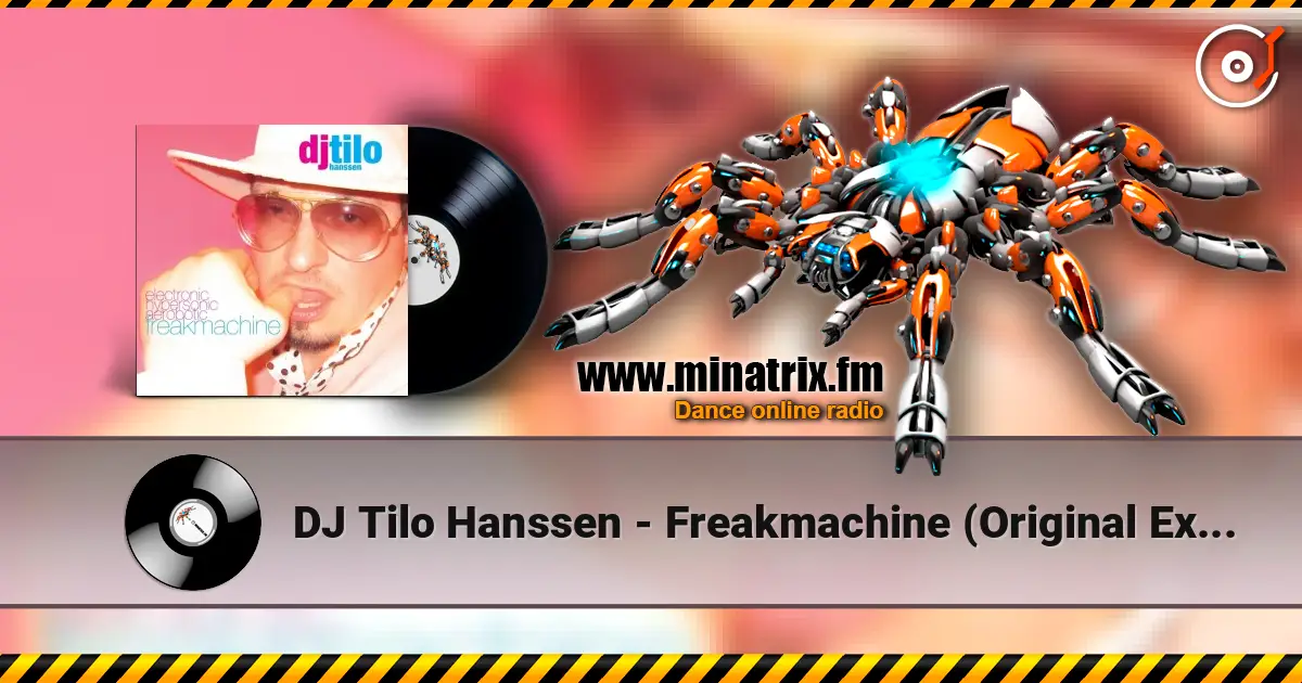 DJ Tilo Hanssen - Freakmachine (Original Extended) 高品质在线收听 | Minatrix.FM