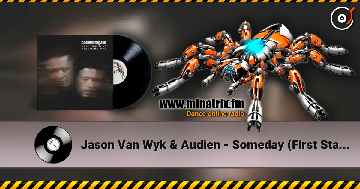 Jason Van Wyk & Audien - Someday (First State Remix) жоғары сапада онлайн тыңдау | Minatrix.FM