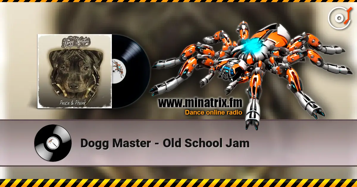 Dogg Master - Old School Jam жоғары сапада онлайн тыңдау | Minatrix.FM