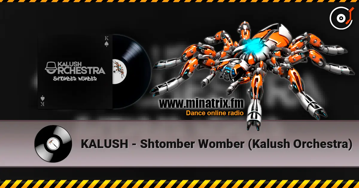 KALUSH - Shtomber Womber (Kalush Orchestra) жоғары сапада онлайн тыңдау | Minatrix.FM
