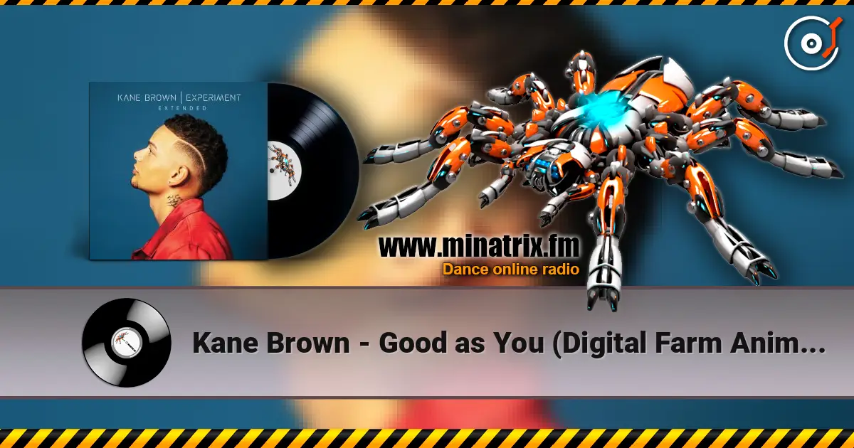 Kane Brown - Good as You (Digital Farm Animals Remix) жоғары сапада онлайн тыңдау | Minatrix.FM