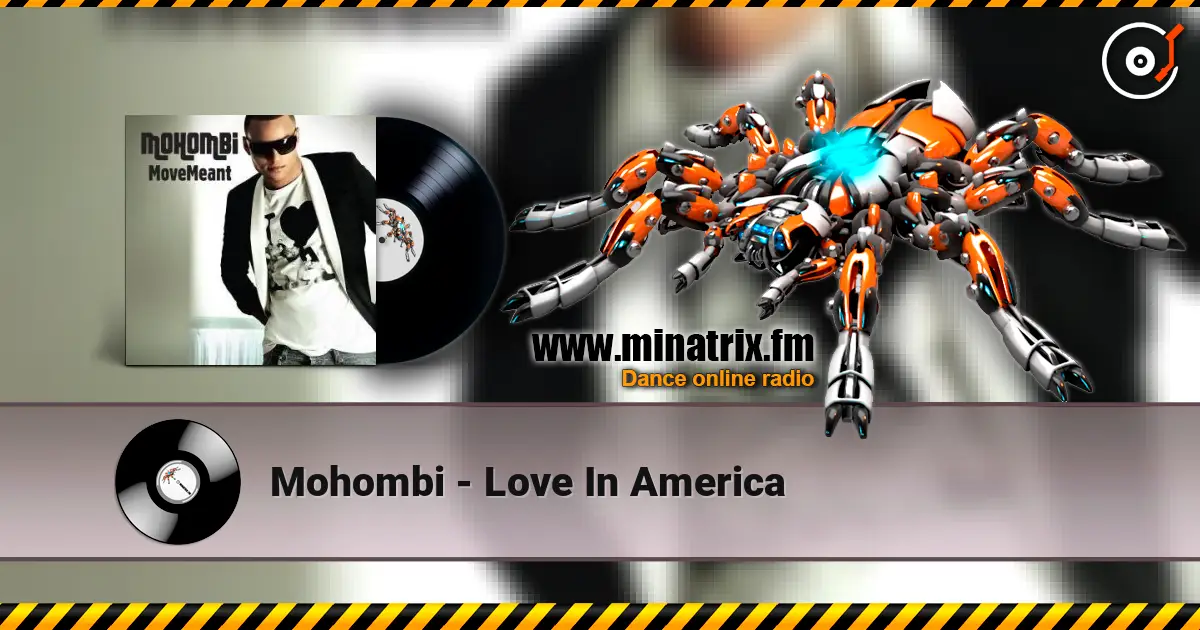 Mohombi - Love In America жоғары сапада онлайн тыңдау | Minatrix.FM