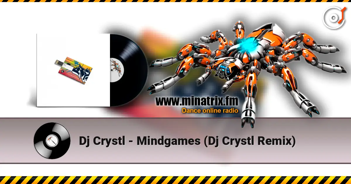Dj Crystl - Mindgames (Dj Crystl Remix) 高品质在线收听 | Minatrix.FM