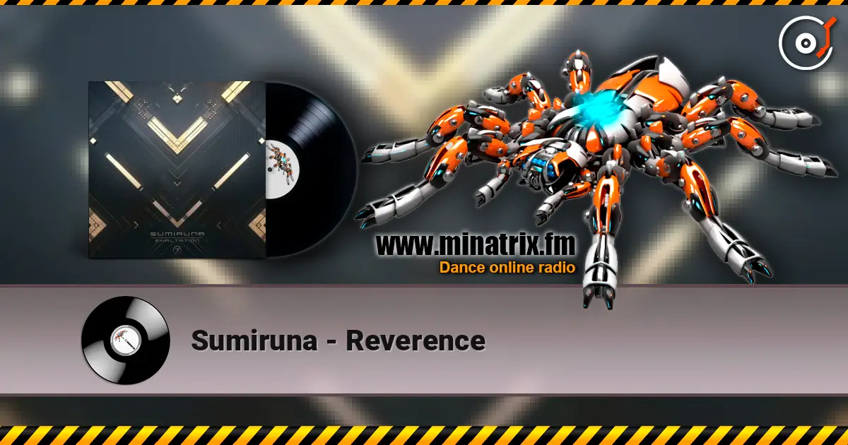 Sumiruna - Reverence жоғары сапада онлайн тыңдау | Minatrix.FM
