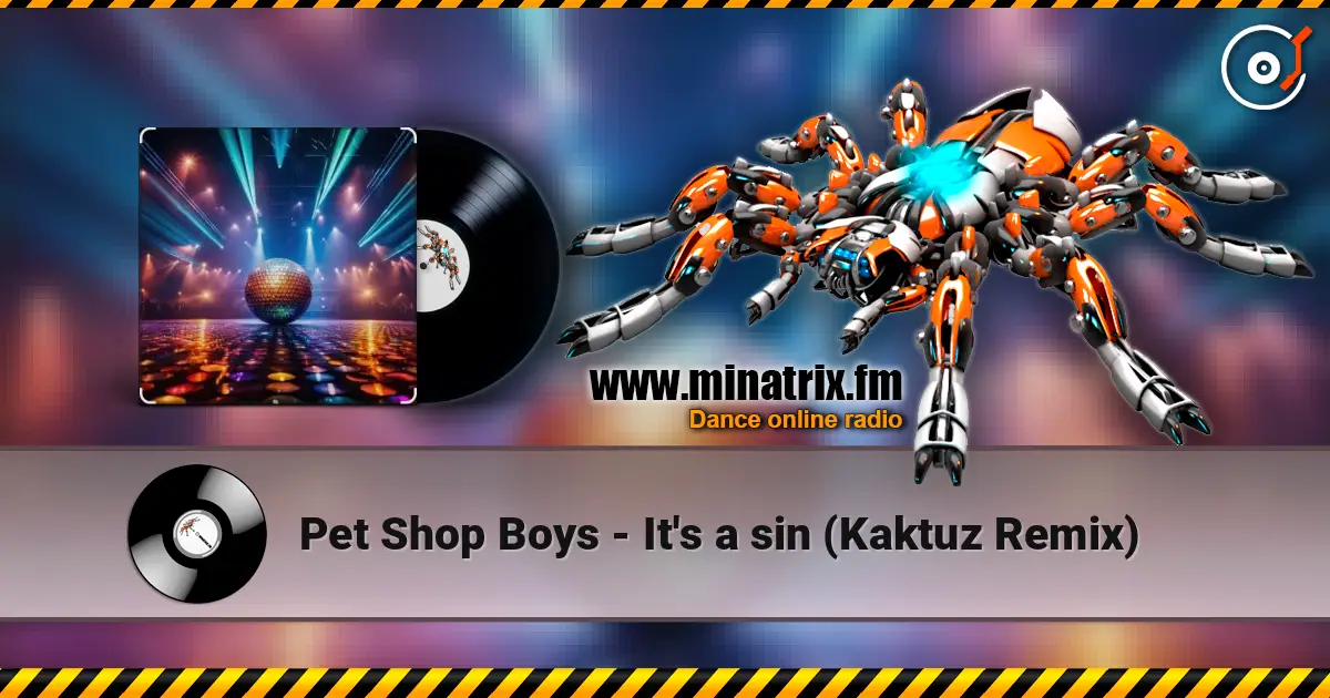 Pet Shop Boys - It's a sin (Kaktuz Remix) жоғары сапада онлайн тыңдау | Minatrix.FM