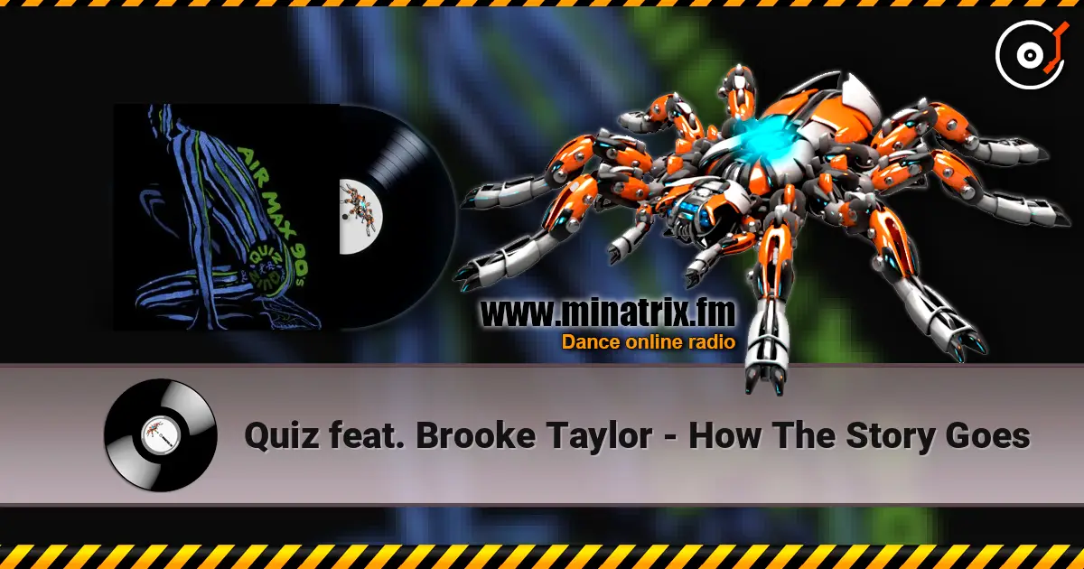 Quiz feat. Brooke Taylor - How The Story Goes жоғары сапада онлайн тыңдау | Minatrix.FM
