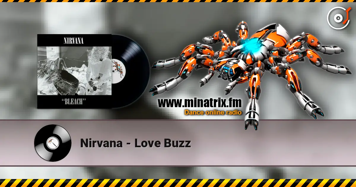 Nirvana - Love Buzz жоғары сапада онлайн тыңдау | Minatrix.FM
