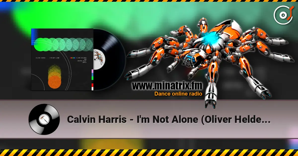 Calvin Harris - I'm Not Alone (Oliver Heldens & Centre Court Remix) жоғары сапада онлайн тыңдау | Minatrix.FM