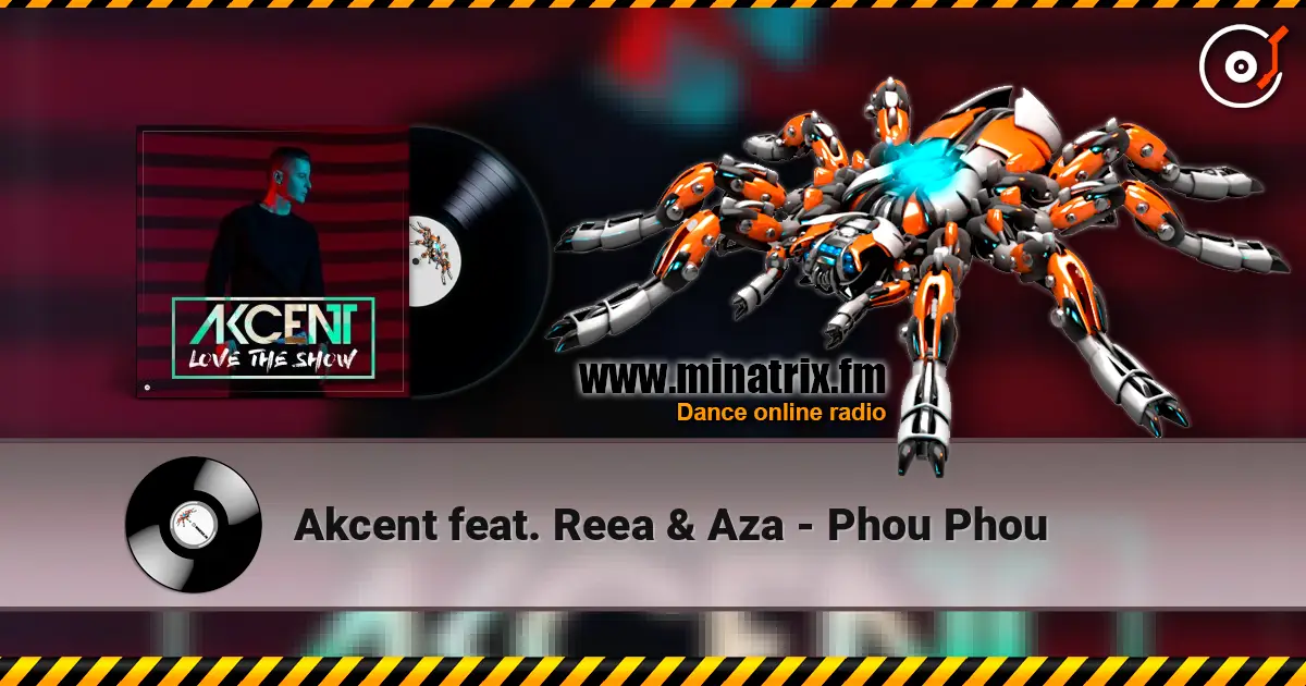 Akcent feat. Reea & Aza - Phou Phou жоғары сапада онлайн тыңдау | Minatrix.FM