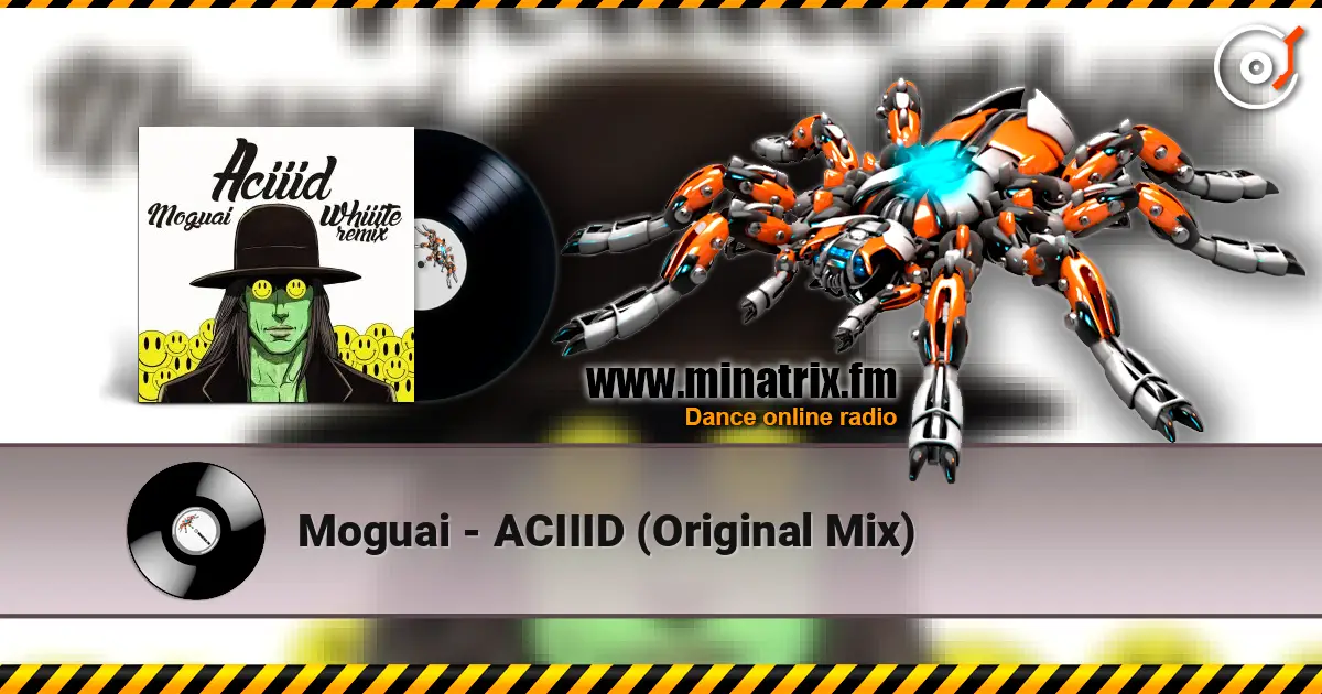 Moguai - ACIIID (Original Mix) жоғары сапада онлайн тыңдау | Minatrix.FM