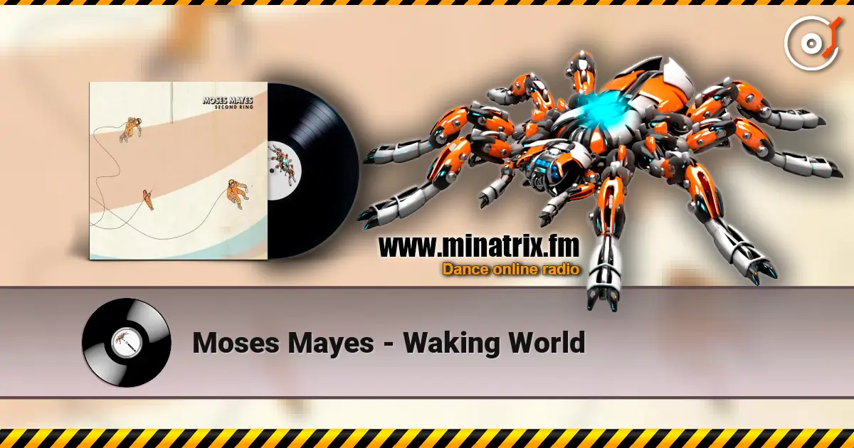 Moses Mayes - Waking World жоғары сапада онлайн тыңдау | Minatrix.FM