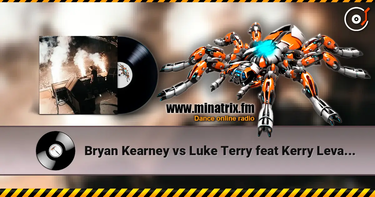 Bryan Kearney vs Luke Terry feat Kerry Leva - Mexarpan Rave жоғары сапада онлайн тыңдау | Minatrix.FM