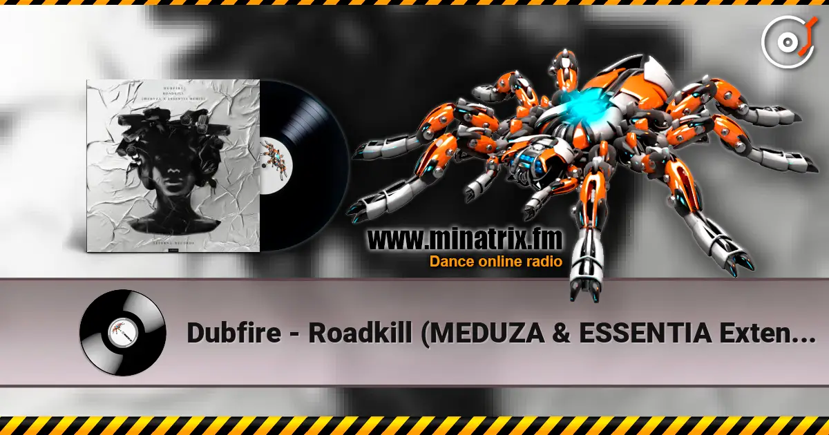Dubfire - Roadkill (MEDUZA & ESSENTIA Extended Remix) жоғары сапада онлайн тыңдау | Minatrix.FM