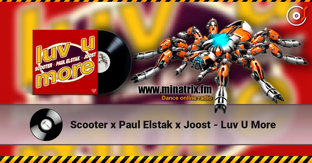 Scooter x Paul Elstak x Joost - Luv U More жоғары сапада онлайн тыңдау | Minatrix.FM
