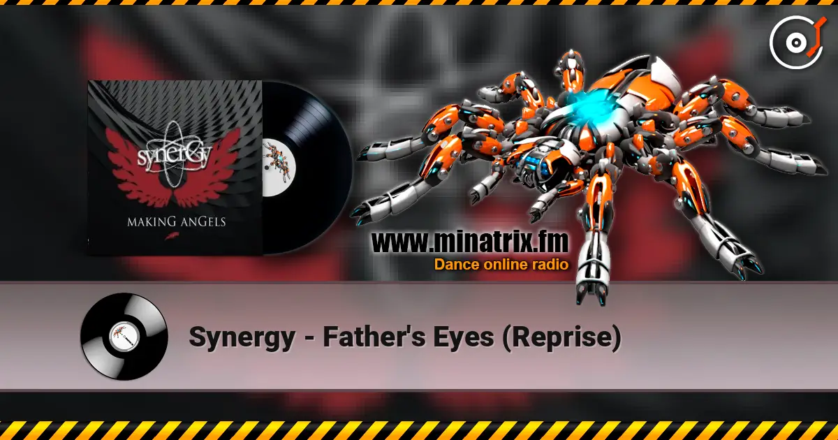 Synergy - Father's Eyes (Reprise) жоғары сапада онлайн тыңдау | Minatrix.FM