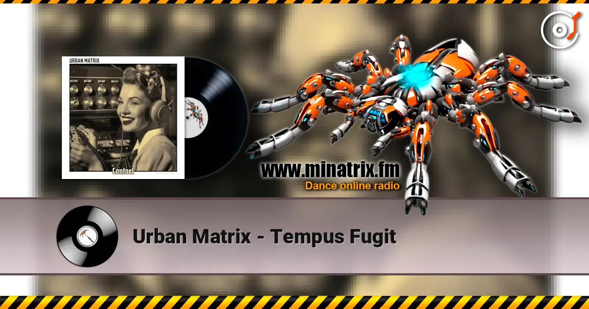 Urban Matrix - Tempus Fugit жоғары сапада онлайн тыңдау | Minatrix.FM