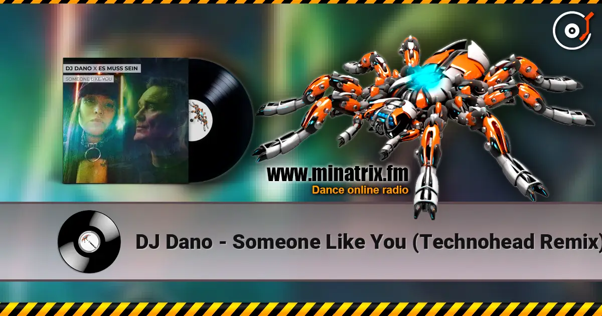 DJ Dano - Someone Like You (Technohead Remix) жоғары сапада онлайн тыңдау | Minatrix.FM