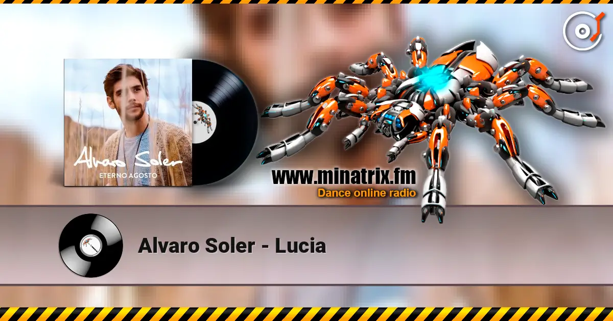 Alvaro Soler - Lucia жоғары сапада онлайн тыңдау | Minatrix.FM