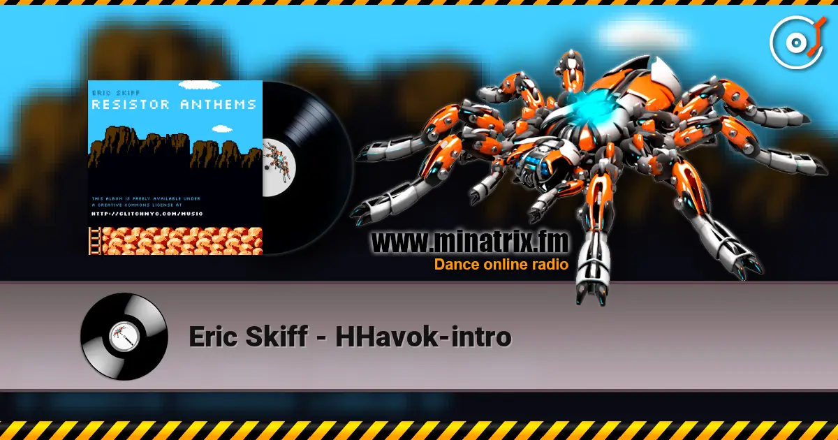 Eric Skiff - HHavok-intro жоғары сапада онлайн тыңдау | Minatrix.FM