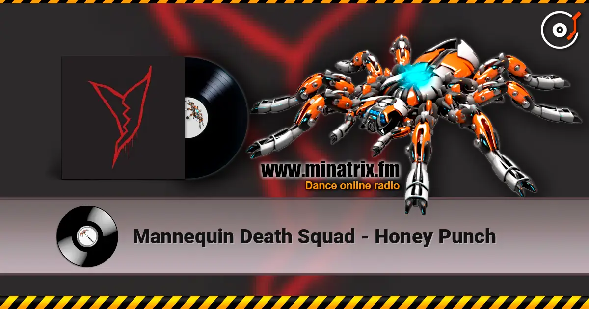 Mannequin Death Squad - Honey Punch жоғары сапада онлайн тыңдау | Minatrix.FM