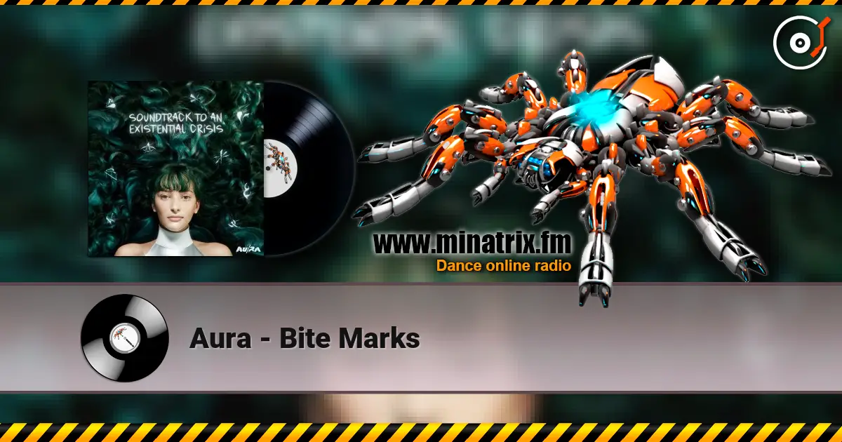Aura - Bite Marks écouter en ligne en haute qualité | Minatrix.FM