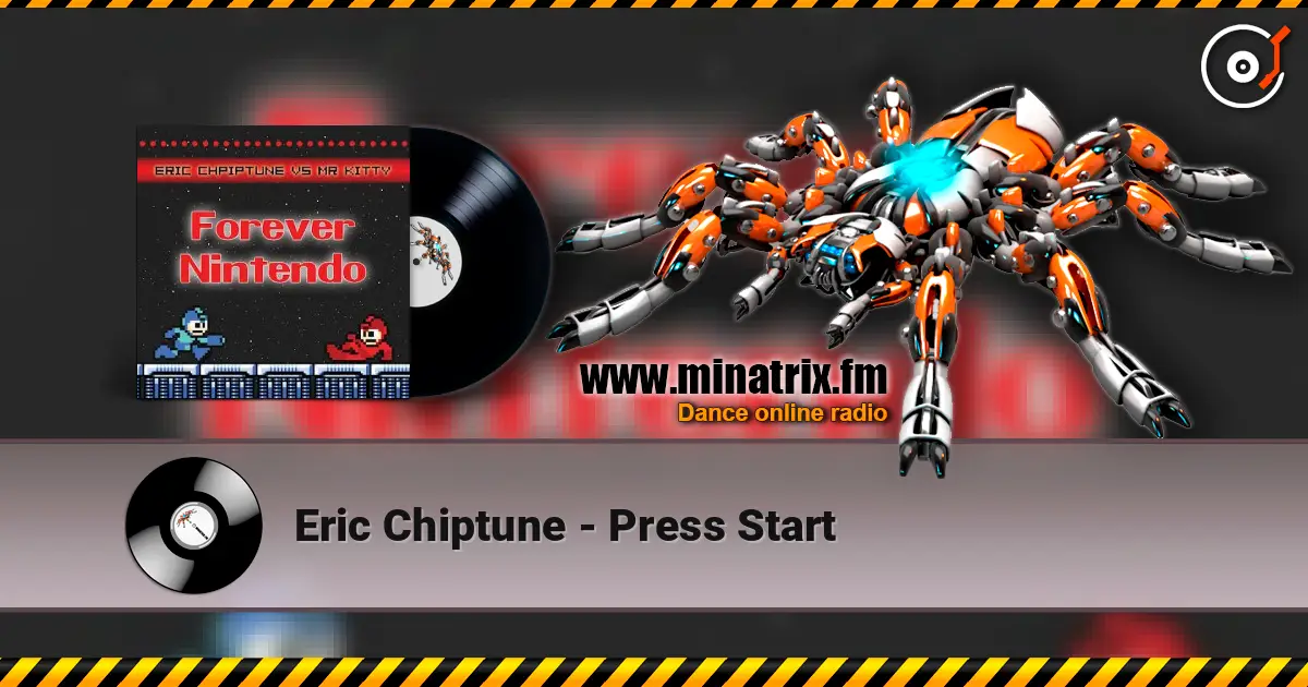 Eric Chiptune - Press Start жоғары сапада онлайн тыңдау | Minatrix.FM