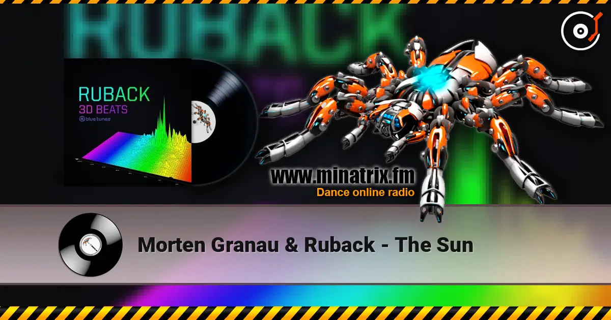 Morten Granau & Ruback - The Sun жоғары сапада онлайн тыңдау | Minatrix.FM