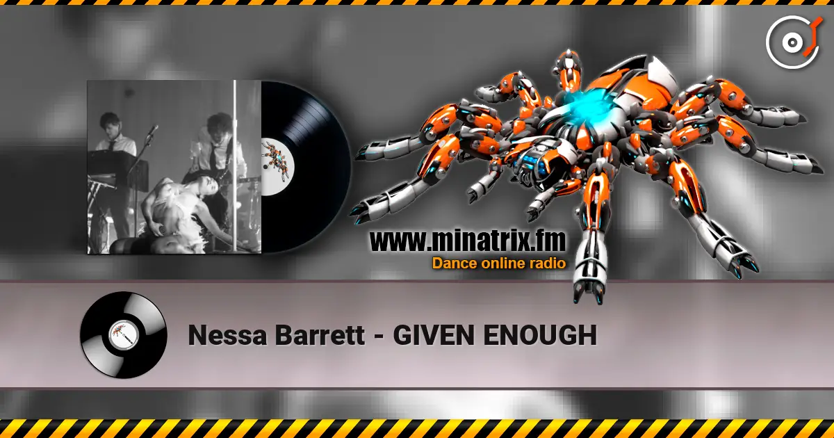 Nessa Barrett - GIVEN ENOUGH 高品质在线收听 | Minatrix.FM