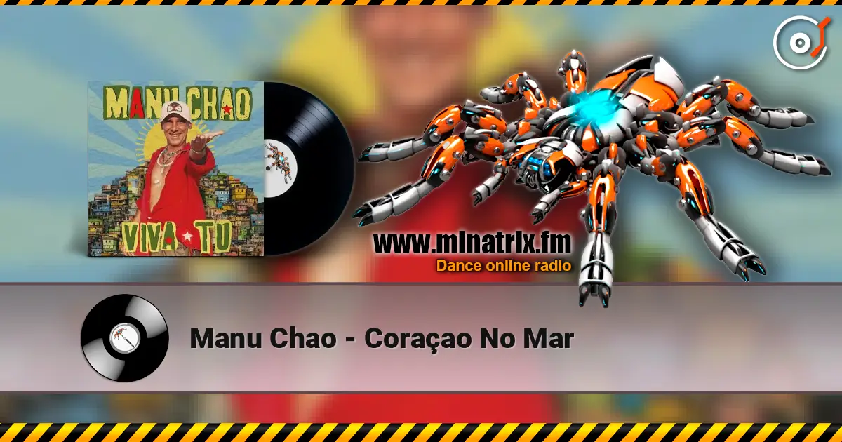 Manu Chao - Coraçao No Mar escuchar online en alta calidad | Minatrix.FM