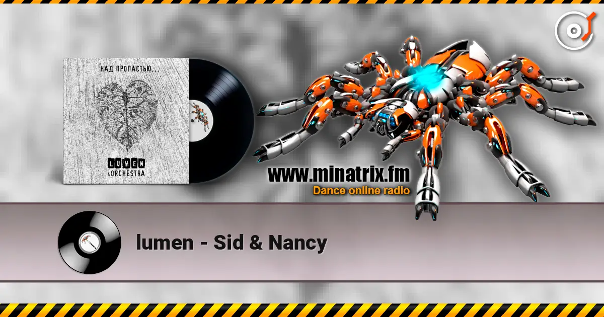 lumen - Sid & Nancy жоғары сапада онлайн тыңдау | Minatrix.FM