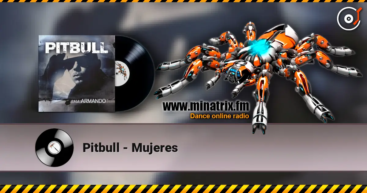 Pitbull - Mujeres 高品质在线收听 | Minatrix.FM