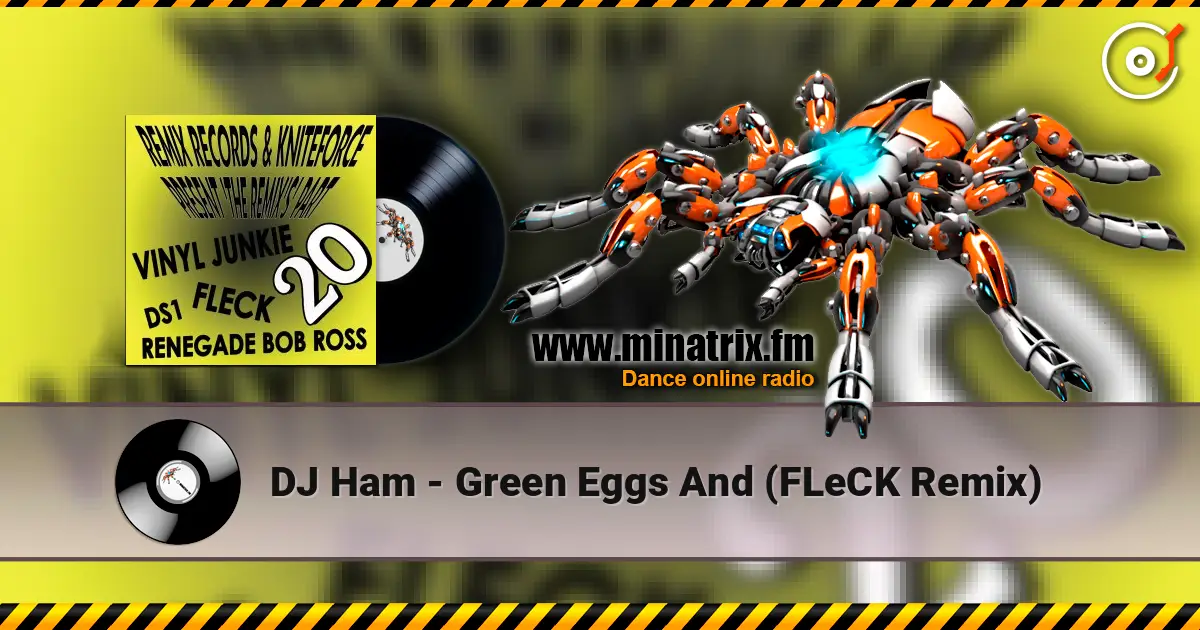 DJ Ham - Green Eggs And (FLeCK Remix) жоғары сапада онлайн тыңдау | Minatrix.FM