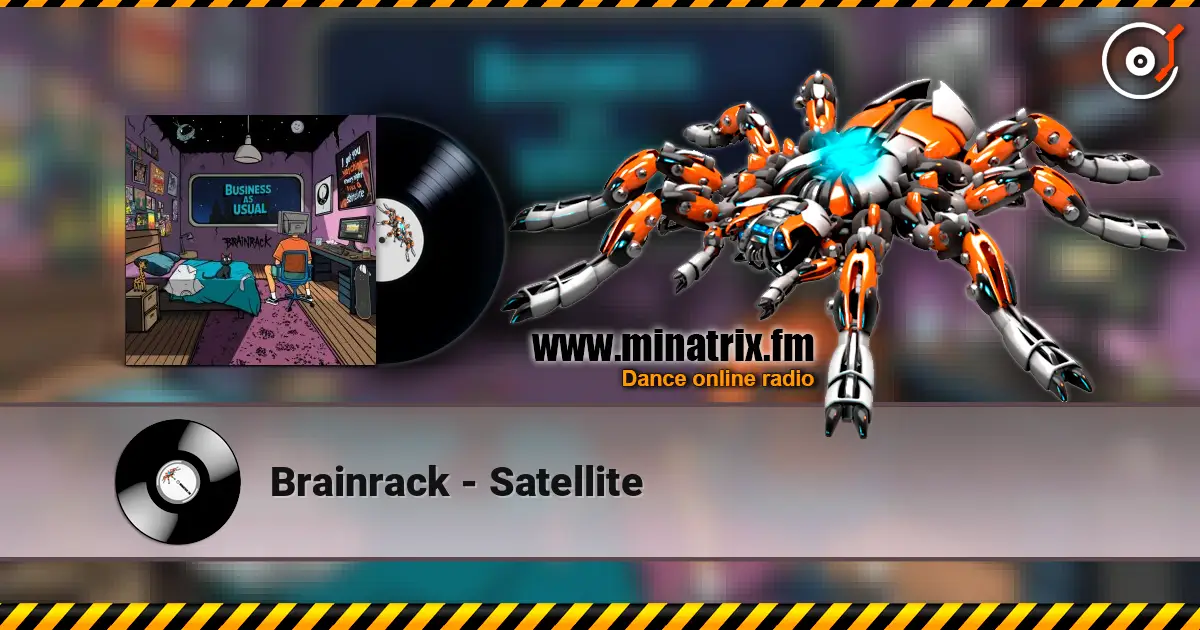 Brainrack - Satellite жоғары сапада онлайн тыңдау | Minatrix.FM