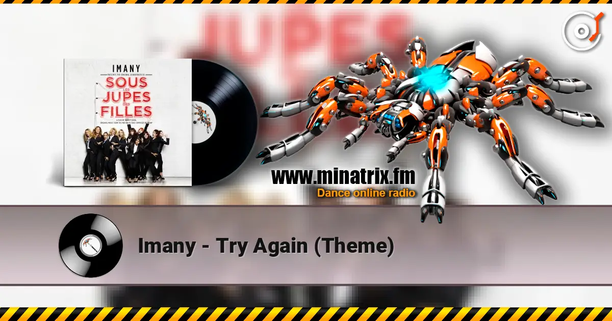 Imany - Try Again (Theme) жоғары сапада онлайн тыңдау | Minatrix.FM