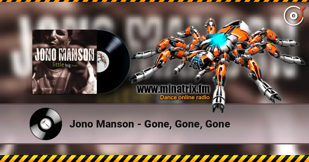 Jono Manson - Gone, Gone, Gone жоғары сапада онлайн тыңдау | Minatrix.FM