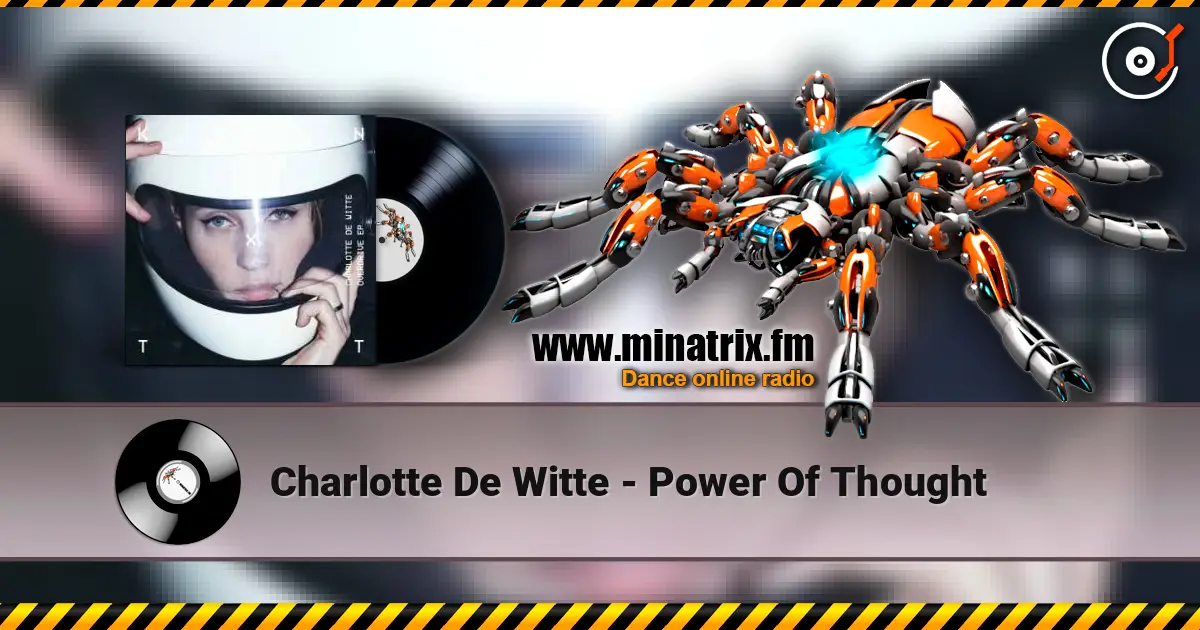 Charlotte De Witte - Power Of Thought жоғары сапада онлайн тыңдау | Minatrix.FM