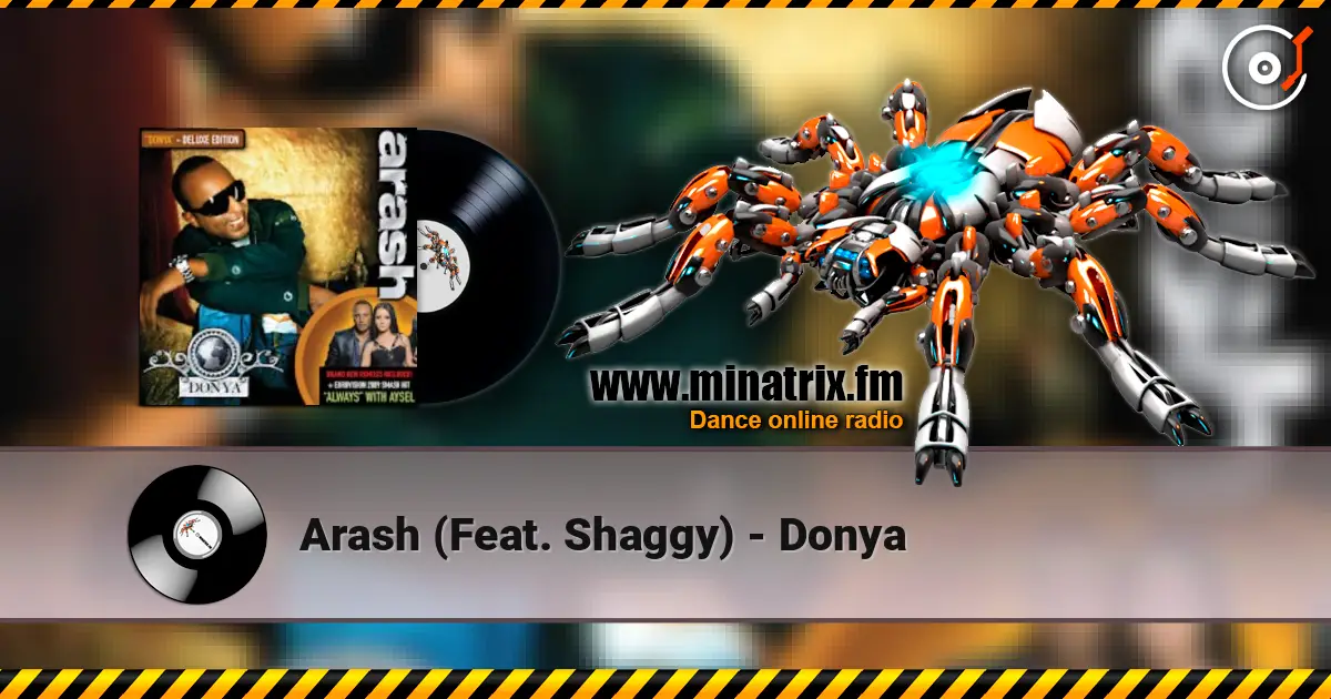 Arash  (Feat. Shaggy) - Donya жоғары сапада онлайн тыңдау | Minatrix.FM