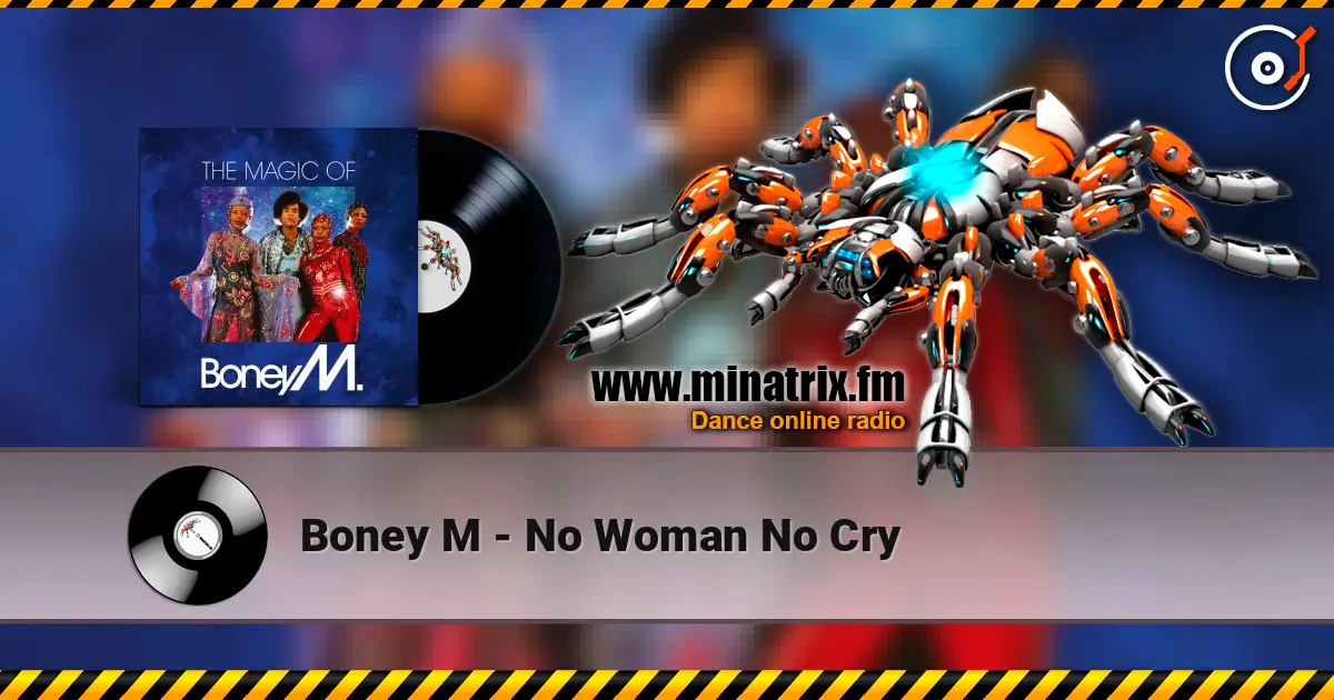 Boney M - No Woman No Cry жоғары сапада онлайн тыңдау | Minatrix.FM