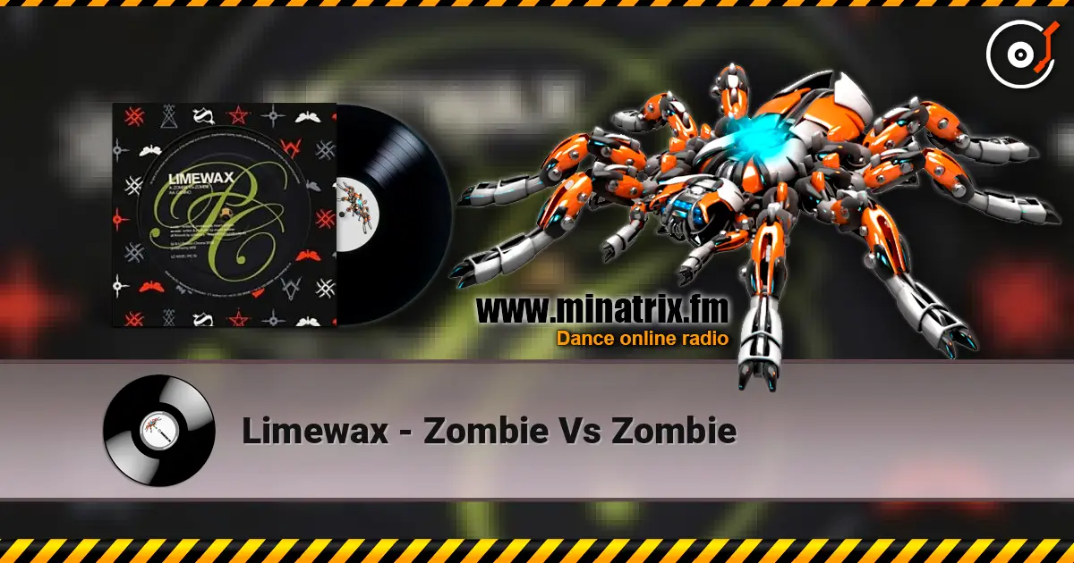 Limewax - Zombie Vs Zombie жоғары сапада онлайн тыңдау | Minatrix.FM