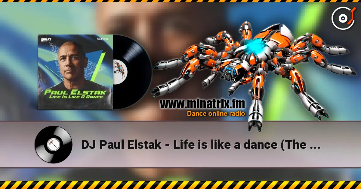 DJ Paul Elstak - Life is like a dance (The hitmen remix) жоғары сапада онлайн тыңдау | Minatrix.FM