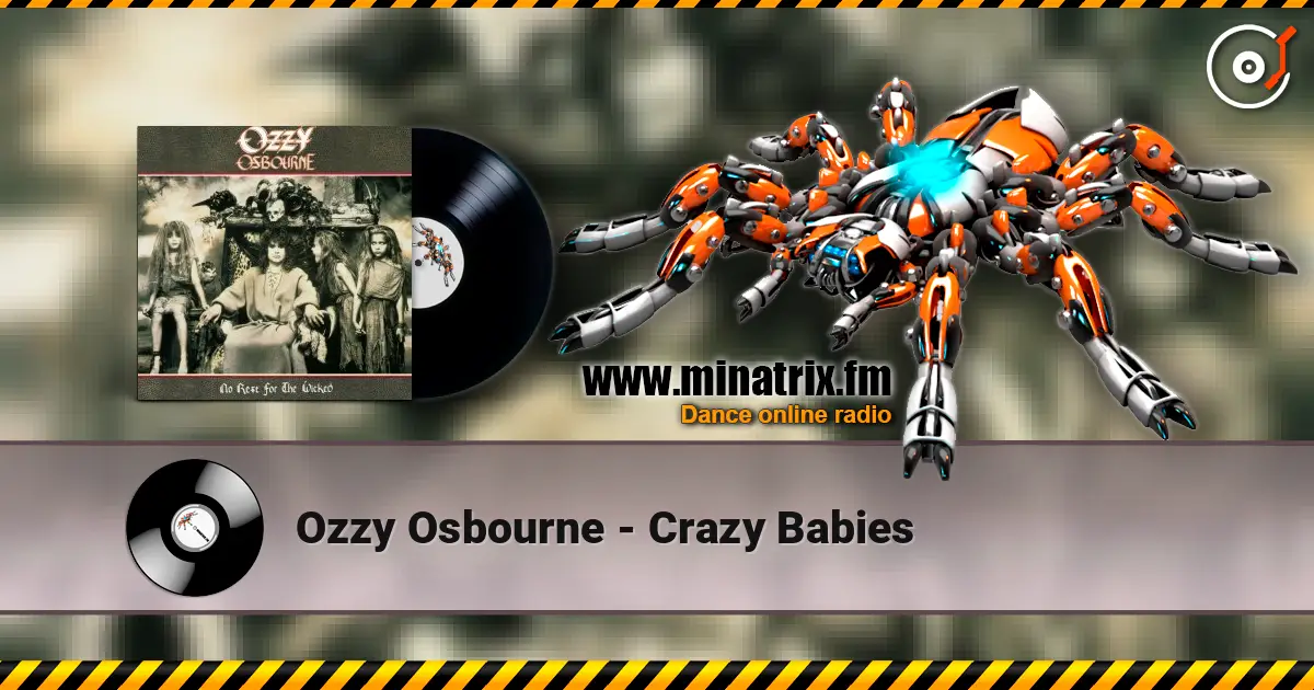 Ozzy Osbourne - Crazy Babies жоғары сапада онлайн тыңдау | Minatrix.FM