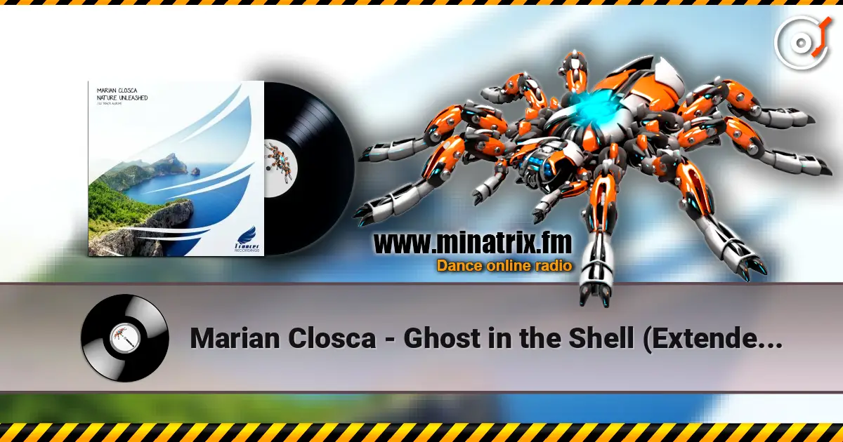 Marian Closca - Ghost in the Shell (Extended Mix) жоғары сапада онлайн тыңдау | Minatrix.FM