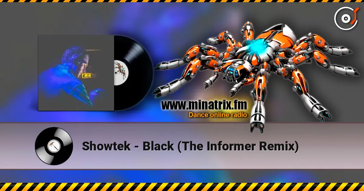Showtek - Black (The Informer Remix) жоғары сапада онлайн тыңдау | Minatrix.FM