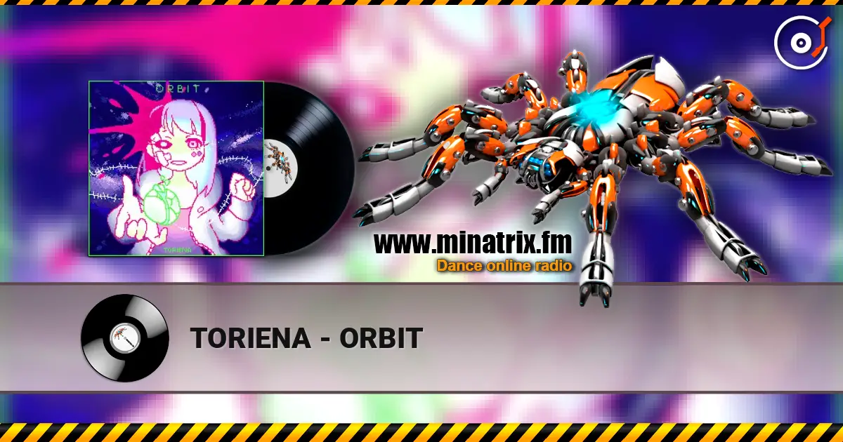 TORIENA - ORBIT жоғары сапада онлайн тыңдау | Minatrix.FM
