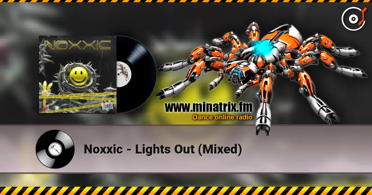 Noxxic - Lights Out (Mixed) жоғары сапада онлайн тыңдау | Minatrix.FM
