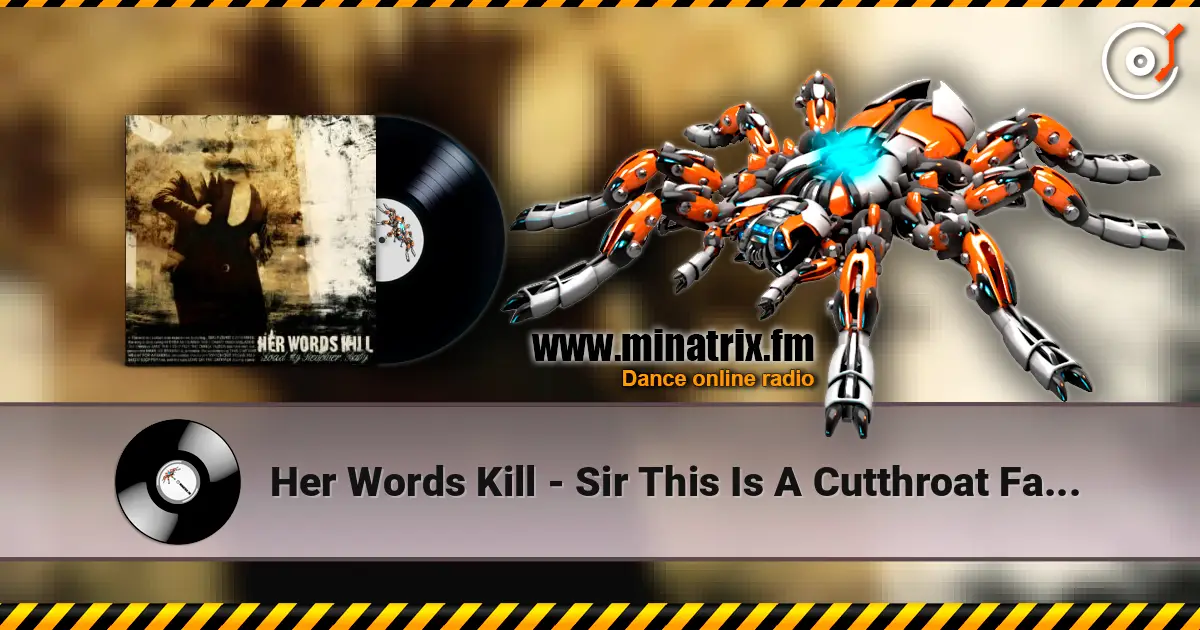 Her Words Kill - Sir This Is A Cutthroat Fashion жоғары сапада онлайн тыңдау | Minatrix.FM